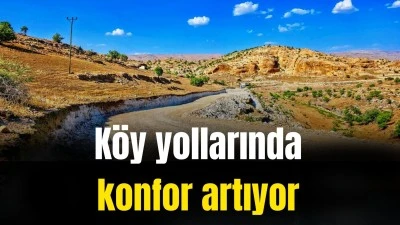 K&ouml;y yollarında konfor artıyor