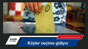 K&ouml;yler se&ccedil;ime gidiyor