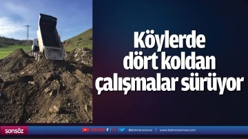 K&ouml;ylerde d&ouml;rt koldan &ccedil;alışmalar s&uuml;r&uuml;yor
