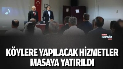 K&ouml;ylere yapılacak hizmetler masaya yatırıldı