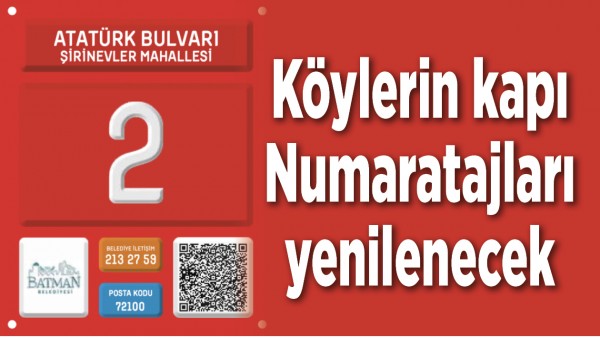 K&Ouml;YLERİN KAPI NUMARATAJLARI YENİLENECEK
