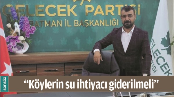 &ldquo;K&Ouml;YLERİN SU İHTİYACI GİDERİLMELİ&rdquo;