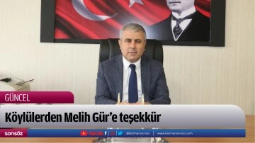 K&ouml;yl&uuml;lerden Melih G&uuml;r&rsquo;e teşekk&uuml;r
