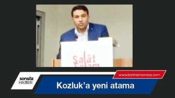 Kozluk&rsquo;a yeni atama