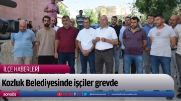 Kozluk Belediyesinde iş&ccedil;iler grevde