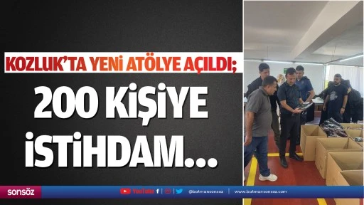 Kozluk'ta 200 kişiye istihdam&hellip;