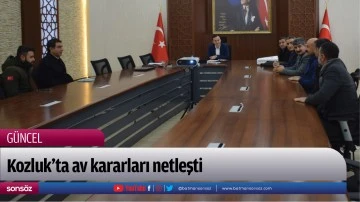 Kozluk&rsquo;ta av kararları netleşti
