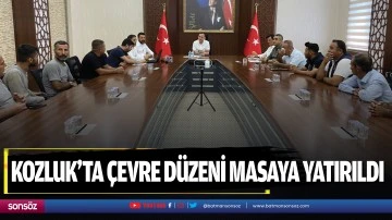 Kozluk&rsquo;ta &ccedil;evre d&uuml;zeni masaya yatırıldı
