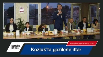 Kozluk&rsquo;ta gazilerle iftar