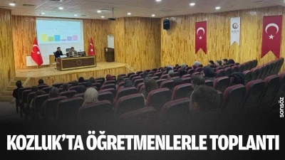 Kozluk&rsquo;ta &ouml;ğretmenlerle toplantı