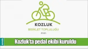 KOZLUK&rsquo;TA PEDAL EKİBİ KURULDU
