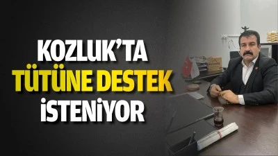 Kozluk&rsquo;ta t&uuml;t&uuml;ne destek isteniyor