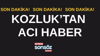 Kozluk&rsquo;tan acı haber