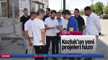 Kozluk&rsquo;un yeni projeleri hazır