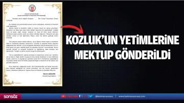 Kozluk&rsquo;un yetimlerine mektup g&ouml;nderildi