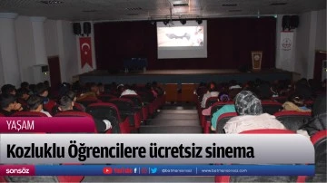 Kozluklu &Ouml;ğrencilere &uuml;cretsiz sinema
