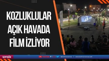 Kozluklular a&ccedil;ık havada film izliyor