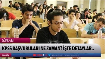 KPSS başvuruları ne zaman? İşte detaylar..