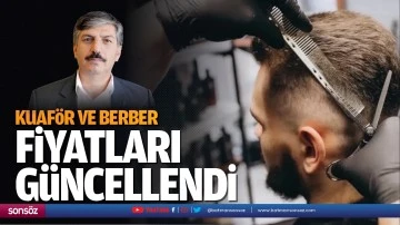 Kuaf&ouml;r ve berber fiyatları g&uuml;ncellendi