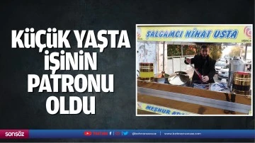 K&uuml;&ccedil;&uuml;k yaşta işinin patronu oldu