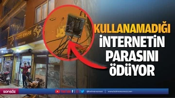 Kullanamadığı internetin parasını &ouml;d&uuml;yor