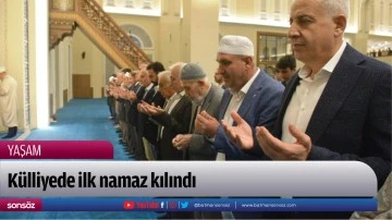 K&uuml;lliyede ilk namaz kılındı