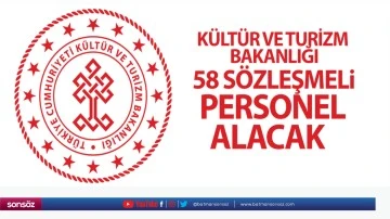 K&uuml;lt&uuml;r ve Turizm Bakanlığı 58 personel alacak