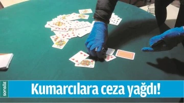 KUMARCILARA CEZA YAĞDI!