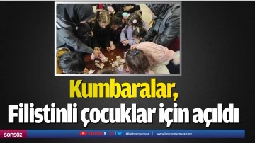 Kumbaralar, Filistinli &ccedil;ocuklar i&ccedil;in a&ccedil;ıldı
