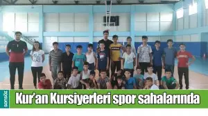 KUR&rsquo;AN KURSİYERLERİ SPOR SAHALARINDA