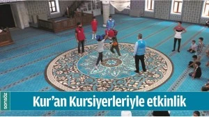 KUR&rsquo;AN KURSİYERLERİYLE ETKİNLİK