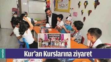 KUR&rsquo;AN KURSLARINA ZİYARET