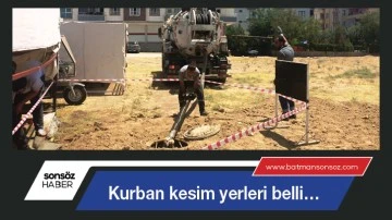 Kurban kesim yerleri belli&hellip;