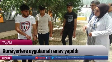 Kursiyerlere uygulamalı sınav yapıldı