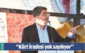  &ldquo;K&Uuml;RT İRADESİ YOK SAYILIYOR&rdquo;