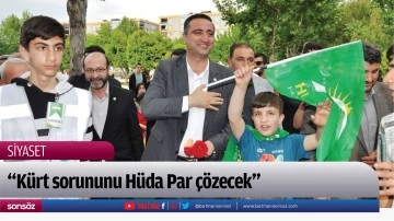 &ldquo;K&uuml;rt sorununu H&uuml;da Par &ccedil;&ouml;zecek&rdquo;