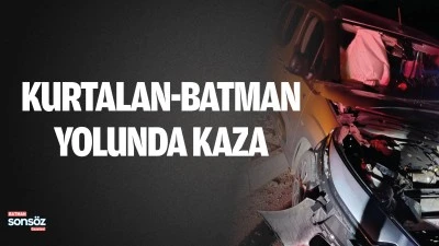 Kurtalan-Batman yolunda kaza