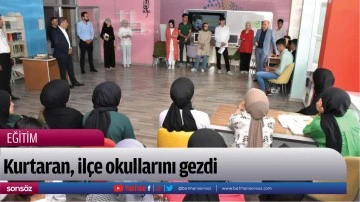 Kurtaran, il&ccedil;e okullarını gezdi