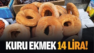 Kuru ekmek 14 lira!