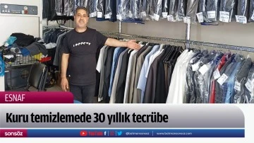 Kuru temizlemede 30 yıllık tecr&uuml;be
