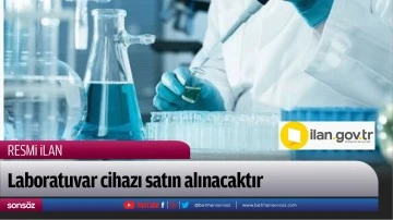 Laboratuvar cihazı satın alınacaktır