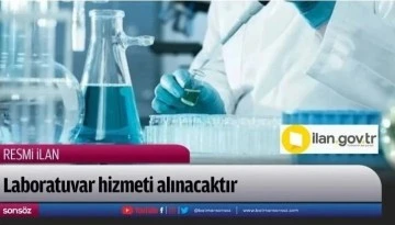 Laboratuvar hizmeti alınacaktır