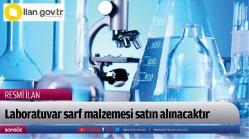 Laboratuvar sarf malzemesi satın alınacaktır