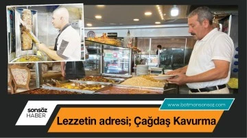 Lezzetin adresi; &Ccedil;ağdaş Kavurma