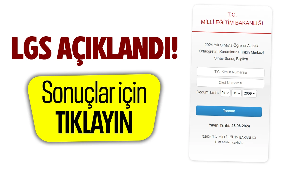 LGS a&ccedil;ıklandı! Sonu&ccedil;lar i&ccedil;in tıklayınız