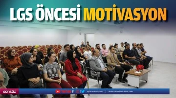 LGS &ouml;ncesi motivasyon