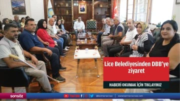 Lice Belediyesinden DBB&rsquo;ye ziyaret