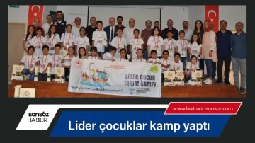 Lider &ccedil;ocuklar kamp yaptı