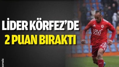 Lider K&ouml;rfez&rsquo;de 2 Puan Bıraktı