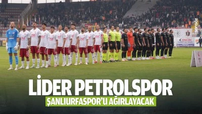 Lider Petrolspor, Şanlıurfaspor&rsquo;u ağırlayacak